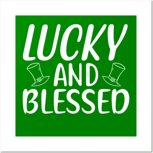 Lucky and Blessed Posters and Art